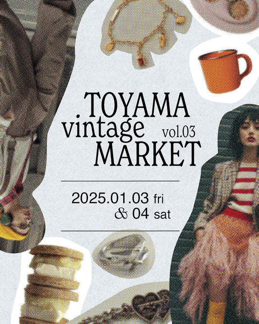 TOYAMA vintage MARKET vol.03